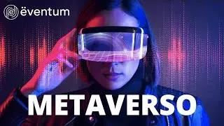 ¿Cómo va a influir el METAVERSO en nuestras vidas?