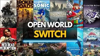Top 45 Best Open World Switch Games to Play in 2025🌍🎮