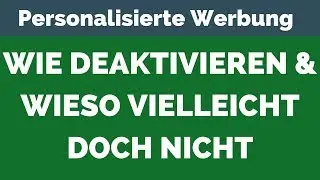 Google: Wie personalisierte Werbung ausschalten