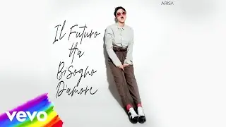 Arisa - Il futuro ha bisogno d'amore (audio)