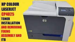 Hp Colour Laserjet Cp4025 How to removing Fixing Assembly ITB and toner
