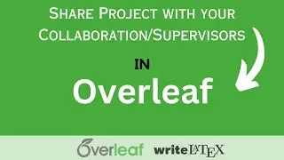 How to Share Project on Overleaf | Share a Project with Collaborations