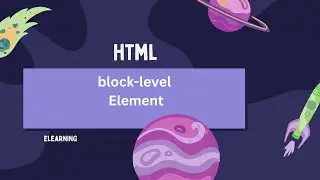 HTML BLOCK-LEVEL ELEMENT | HTML BLOCK-LEVEL ELEMENT EXAMPLE | HTML BLOCK-LEVEL TUTORIAL | CSS BLOCK