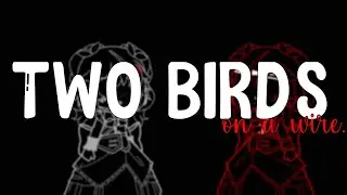•||Two birds on a wire...||•{Meme}[poppy playtime](Poppy maligna?)tradução um pouco alterada