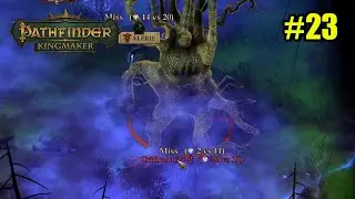 Pathfinder: Kingmaker - 23 - Scythe Tree