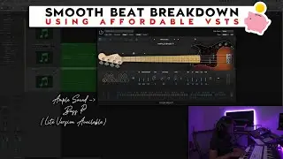 Smooth Beat Breakdown using Affordable VSTs