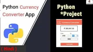 How To Create A Currency Converter In Python?-Build A Currency Converter App using Python 