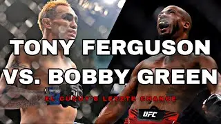 TONY FERGUSON vs.  BOBBY GREEN | El Cucuy´s letzte Chance | UFC 291