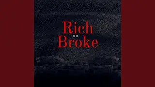 Rich or Broke