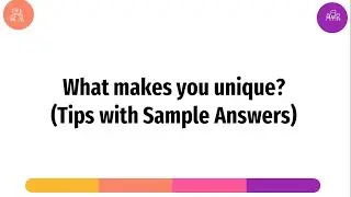 What makes you Unique? | Interview Question And Answers |