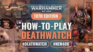 How to Play Index Deathwatch in Warhammer 40K 10th Edition