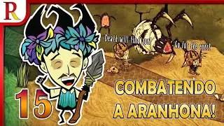 Perdemos a Base para uma Aranhona! (com o Vitor Hugo!) | Don't Starve Together | 15