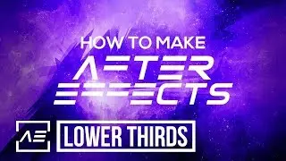 How To Make Clean Lower Thirds In After Effects 2017!