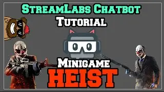 Streamlabs Tutorial - HEIST MINIGAME (2020) | Deutsch / German