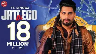 Jatt Di Ego (Official Video) Sandeep Sukh Ft  Singga | TPZ Records |  Punjabi Songs 2021