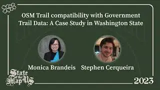 OpenStreetMap Trail compatibility with Government Trail Data – Monica Brandeis & Stephen Cerqueira