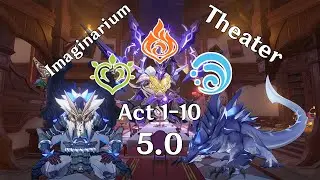 Imaginarium theater is EZ 3rd edition: 👹​👹​👹​🦎​🤵​​​ | Genshin Impact 5.0 | Act 1-10 |