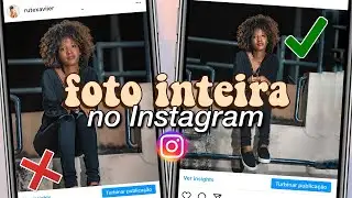 Como postar FOTO INTEIRA no Instagram sem cortar ATUALIZADO 2022