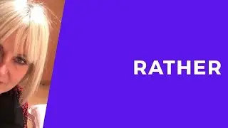 RATHER