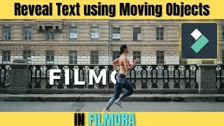 How to Reveal Text using Moving Objects  in FILMORA