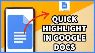 How to Quick Highlight in Google Docs 2023?