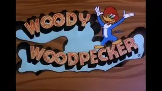 Woody Woodpecker 1963-1969 Opening Theme with Billy West's 