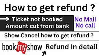 how to get refund from book my show | Book My Show| Refund Process - Failed Transaction