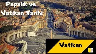 Vatikan'ın Kısa Tarihi - Papalık Nedir?| Mini Belgesel