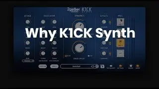 Why you want K1CK Synth
