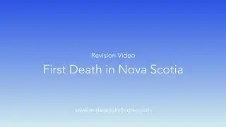 First Death in Nova Scotia Revision Videp