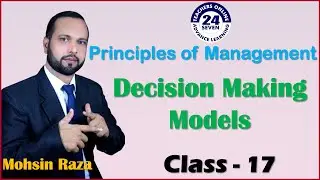 MGT503 Short Lecture   17  VU Short Lecture Decision Making Models in Urdu Hindi