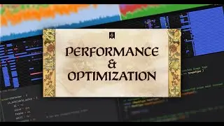 Dev Diary 187 - Performance & Optimization