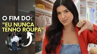 07 ERROS DO SEU GUARDA-ROUPA: CHEGA DE NÃO TER O QUE VESTIR