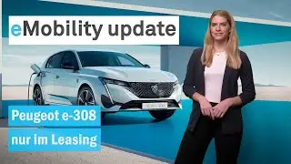 Peugeot e-308 bestellbar / Audi plant Agenturmodell / MAN baut keine Euro-7-Busse - eMobility update