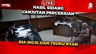 🔴 LIVE‼️KUASA HUKUM RIA RICIS JELASKAN HASIL SIDANG CERAI PEMBUKTIAN