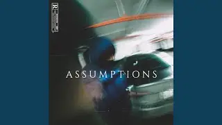 Assumptions