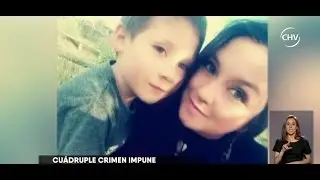 Crimen de una madre y sus tres hijos aún sigue impune - CHV NOTICIAS
