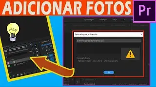 Não Consigo Colocar Fotos no Premiere. RESOLVIDO!