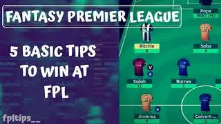 FPL 2020/21 : 5 BASIC TIPS TO WIN AT FPL