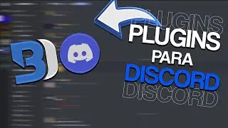 COMO COLOCAR PLUGINS NO SEU DISCORD!