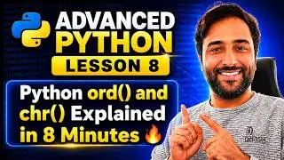 Python ord() and chr() Explained in 8 Minutes 🔥