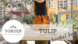 Tulip Vintage Leather Bucket Bag | Yonder Bags