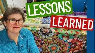 🗓 LONG TERM PROJECTS - 10 LESSONS LEARNED FROM MY NEW HEXAGON QUILT