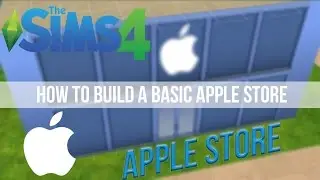 The Sims 4 - Let's build Basic: Apple Store