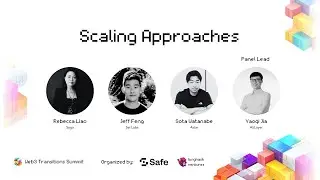 Web3 Transitions Summit | Scaling Approaches Panel
