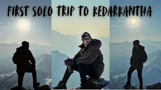 First Solo Trip | Kedarkantha Trek