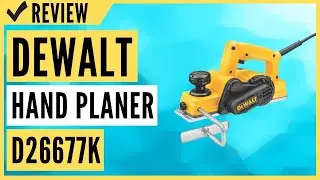 DEWALT Hand Planer D26677K Review