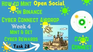 How to Mint Open Social In Binance Cyber Connect Airdrop & Get Cyber Rewards🎁Social Summer Task 28✅️