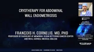 Cryotherapy for Abdominal Wall Endometriosis - François Cornelis, MD