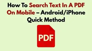 How To Search Text In A PDF On Mobile – Android/iPhone Quick Method